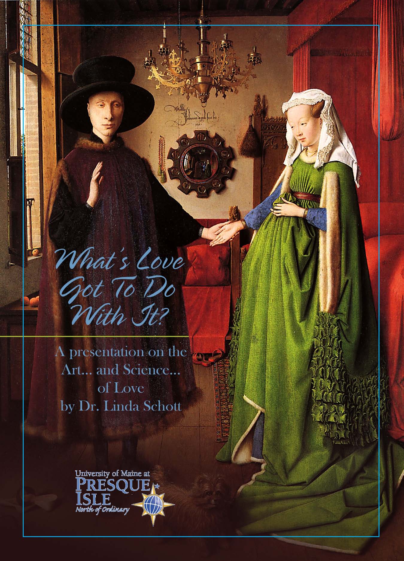 Cover: "What's Love Got to Do With It? A Presentation on the Art... and Science... of Love" by Dr. Linda Schott