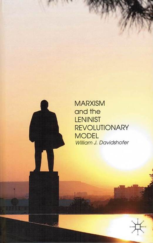 Cover: "Marxism and the Leninist Revolutionary Model" by: William J. Davidshofer